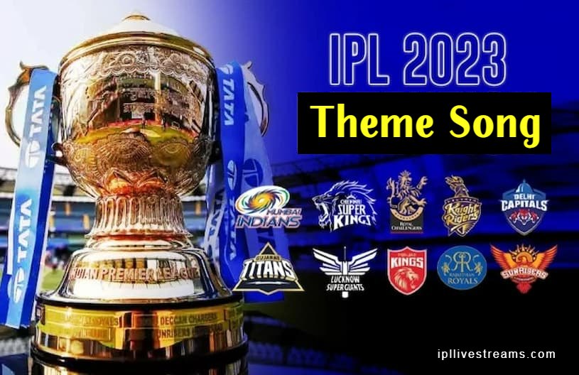 IPL 2023 Theme Song Free Download