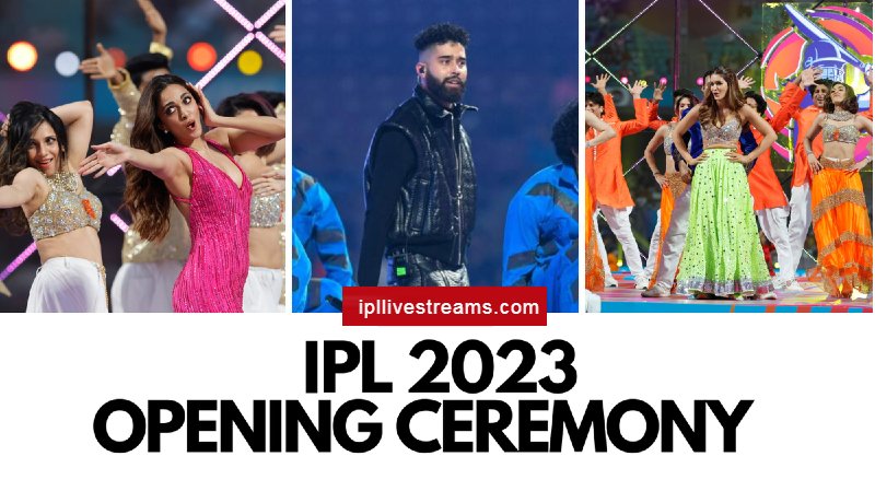 IPL 2023 Opening Ceremony Celebrity Performances