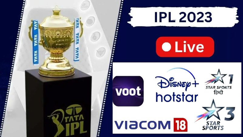 IPL 2023 Live Telecast TV Channels List, Streaming & Broadcasting Channels Rights